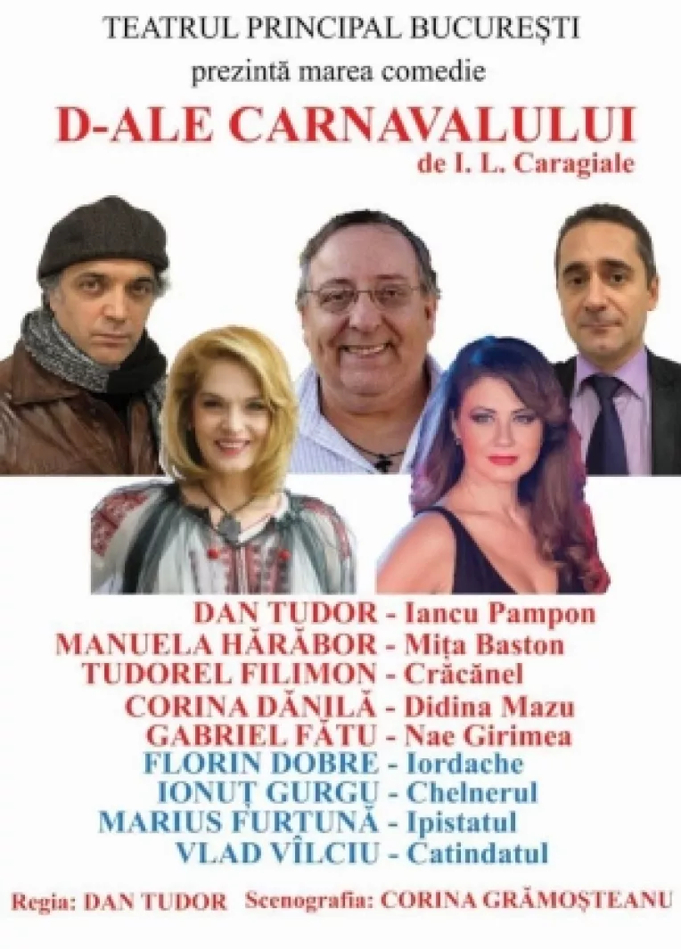 Teatrul Principal: O spumoasa comedie - D'ale Carnavalului - in Bucuresti, Focsani, Bacau, Barlad si Galati